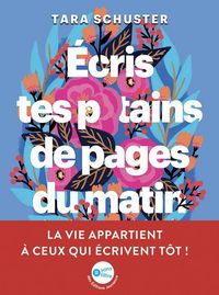 Produktbild: Ecris tes p*tains de pages du matin
