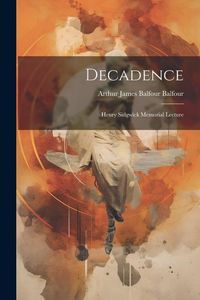 Produktbild: Decadence: Henry Sidgwick Memorial Lecture