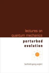 Produktbild: Lectures on Quantum Mechanics - Volume 3: Perturbed Evolution