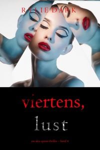 Produktbild: Viertens, Lust (Ein Alex-Quinn-Thriller - Band 4)