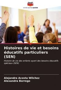 Produktbild: Histoires de vie et besoins &eacute;ducatifs particuliers (SEN)
