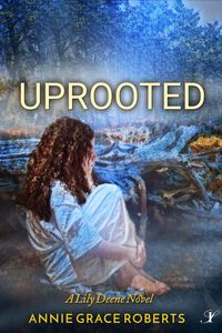 Produktbild: Uprooted (A Lily Deene Novel, #3)