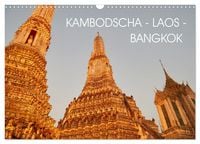 Produktbild: Kambodscha - Laos - Bangkok (Wandkalender 2027 DIN A3 quer), CALVENDO Monatskalender