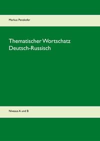 Produktbild: Thematischer Wortschatz Deutsch-Russisch