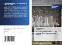 Produktbild: The Glory and Position of the Teacher from the Past to the Present