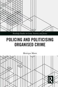Produktbild: Politicising and Policing Organised Crime