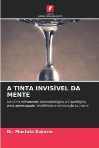 Produktbild: A Tinta Invis&iacute;vel Da Mente