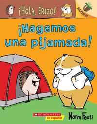 Produktbild: &iexcl;Hola, Erizo! 2: &iexcl;Hagamos Una Pijamada! (Let's Have a Sleepover!)