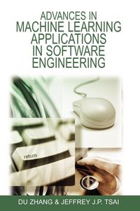 Produktbild: Advances in Machine Learning Applications in Software Engineering
