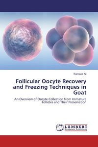 Produktbild: Follicular Oocyte Recovery and Freezing Techniques in Goat