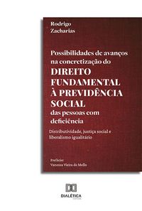Produktbild: Possibilidades de avan&ccedil;os na concretiza&ccedil;&atilde;o do direito fundamental &agrave; previd&ecirc;ncia social das pessoas com defici&ecirc;ncia: