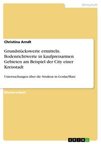 Produktbild: Bodenrichtwerte in kaufpreisarmen Gebieten am Beispiel der City einer Kreisstadt