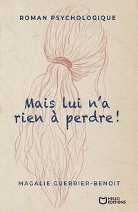 Produktbild: Mais lui n a rien a perdre