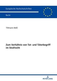 Produktbild: Zum Verh&auml;ltnis von Tat- und T&auml;terbegriff im Strafrecht