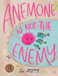 Produktbild: Anemone is not the Enemy
