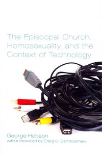Produktbild: The Episcopal Church, Homosexuality, and the Context of Technology