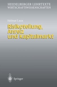 Produktbild: Risikoteilung, Anreiz und Kapitalmarkt