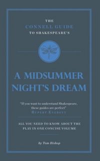 Produktbild: The Connell Guide To Shakespeare's A Midsummer Night's Dream