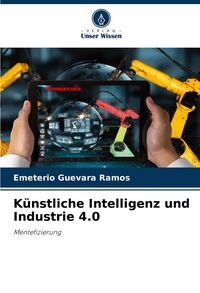 Produktbild: K&uuml;nstliche Intelligenz und Industrie 4.0