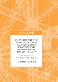 Produktbild: Emotions and The Body in Buddhist Contemplative Practice and Mindfulness-Based Therapy