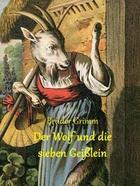 Bild vom Artikel Der Wolf und die sieben Geißlein vom Autor Brüder Grimm