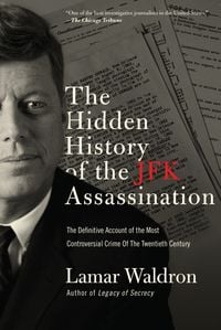 Produktbild: The Hidden History of the JFK Assassination