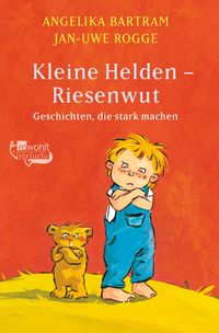 Bild vom Artikel Kleine Helden - Riesenwut vom Autor Angelika Bartram