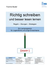 Produktbild: Richtig schreiben und besser lesen lernen; Dossier I