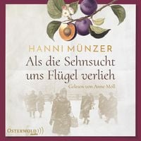 Produktbild: Als die Sehnsucht uns Fl&uuml;gel verlieh (Heimat-Saga 2)