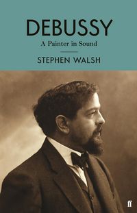 Produktbild: Walsh, S: Debussy