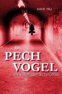 Produktbild: Ein Pechvogel im Visier der Schn&uuml;ffler