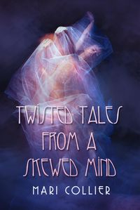 Produktbild: Twisted Tales From a Skewed Mind