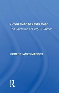 Produktbild: Maddox, R: From War to Cold War