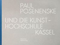 Produktbild: Paul Posenenske und die Kasseler Kunsthochschule