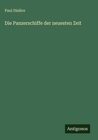 Produktbild: Die Panzerschiffe der neuesten Zeit