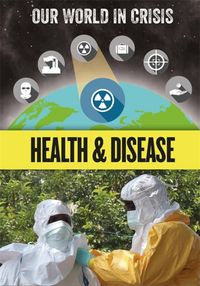 Produktbild: Our World in Crisis: Health and Disease