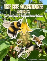 Produktbild: The Bee Adventures: The Fuzzy Family & The Great Garden Exchange