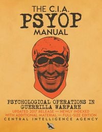 Produktbild: The CIA PSYOP Manual - Psychological Operations in Guerrilla Warfare