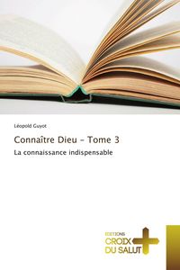Produktbild: Conna&icirc;tre Dieu - Tome 3