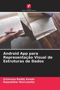 Produktbild: Android App para Representa&ccedil;&atilde;o Visual de Estruturas de Dados