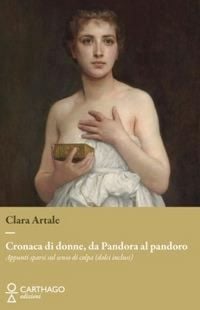 Produktbild: Cronaca di donne, da Pandora al pandoro. Appunti sparsi sul senso di colpa (dolci inclusi)