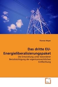 Produktbild: Mayer, T: Das dritte EU-Energieliberalisierungspaket