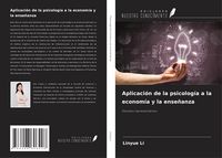 Produktbild: Aplicaci&oacute;n de la psicolog&iacute;a a la econom&iacute;a y la ense&ntilde;anza