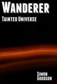 Produktbild: Wanderer - Tainted Universe (Wanderer's Odyssey, #3)