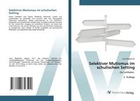Produktbild: Selektiver Mutismus im schulischen Setting