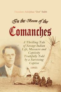 Produktbild: In the Bosom of the Comanches
