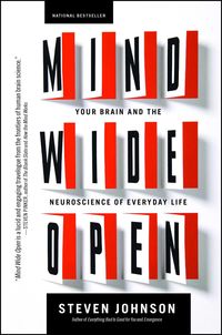 Bild vom Artikel Mind Wide Open: Your Brain and the Neuroscience of Everyday Life vom Autor Steven Johnson