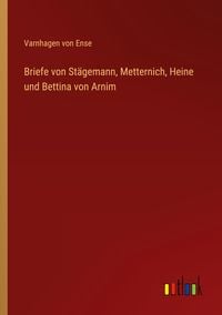 Produktbild: Briefe von St&auml;gemann, Metternich, Heine und Bettina von Arnim