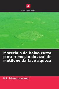 Produktbild: Materiais de baixo custo para remo&ccedil;&atilde;o do azul de metileno da fase aquosa