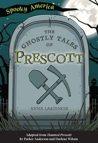 Produktbild: Ghostly Tales of Prescott